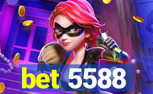 bet 5588